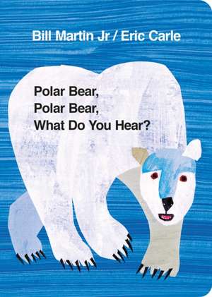 Polar Bear, Polar Bear, What Do You Hear? de Eric Carle