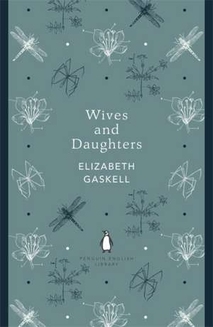 Wives and Daughters de Elizabeth Gaskell