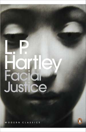 Facial Justice de L. P. Hartley