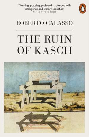 The Ruin of Kasch de Roberto Calasso