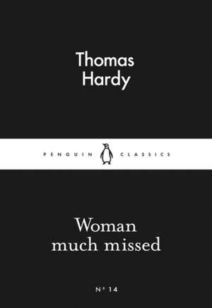 Woman Much Missed de Thomas Hardy