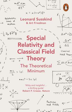 Special Relativity and Classical Field Theory de Leonard Susskind