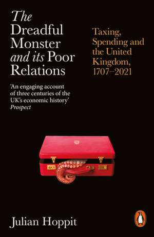 The Dreadful Monster and its Poor Relations de Julian Hoppit