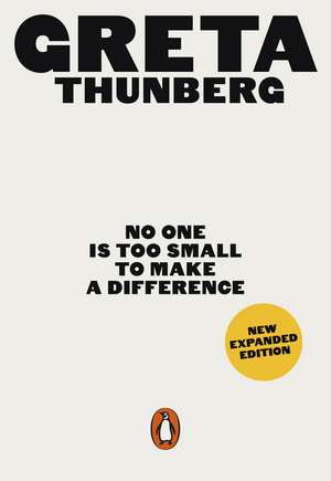 No One Is Too Small to Make a Difference de Greta Thunberg