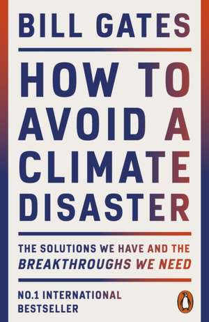 How to Avoid a Climate Disaster de Bill Gates