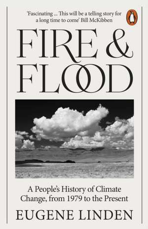 Fire and Flood de Eugene Linden