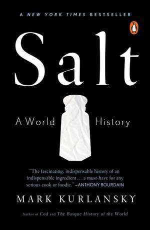 Salt: A World History de Mark Kurlansky