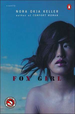 Fox Girl: Stories de Nora Okja Keller