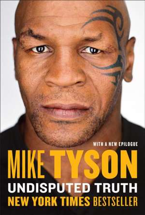 Undisputed Truth de Mike Tyson