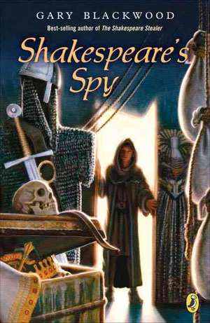 Shakespeare's Spy de Gary L. Blackwood