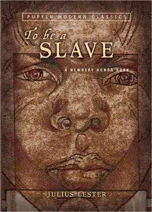 To Be a Slave de Julius Lester