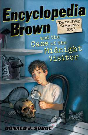 Encyclopedia Brown and the Case of the Midnight Visitor de Donald J. Sobol