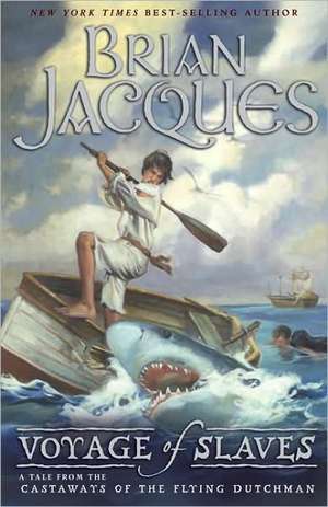 Voyage of the Slaves de Brian Jacques