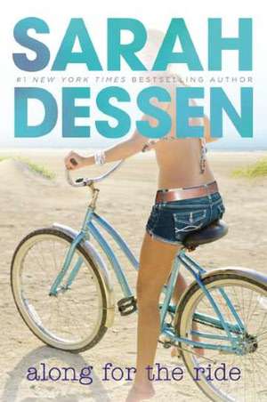 Along for the Ride de Sarah Dessen