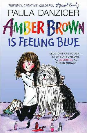 Amber Brown Is Feeling Blue de Paula Danziger