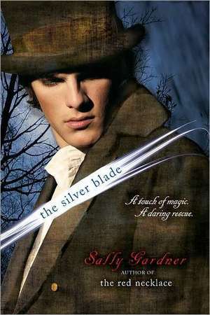 The Silver Blade de Sally Gardner