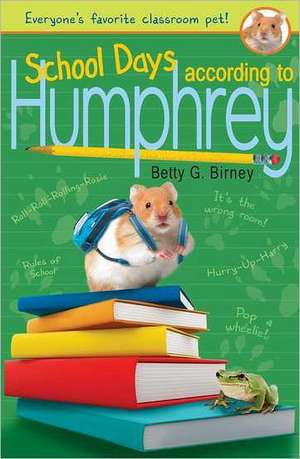 School Days According to Humphrey de Betty G. Birney