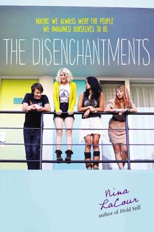 The Disenchantments de Nina LaCour