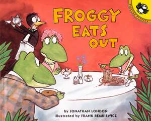 Froggy Eats Out de Jonathan London