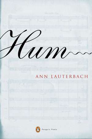 Hum: The Making of a Fireman de Ann Lauterbach