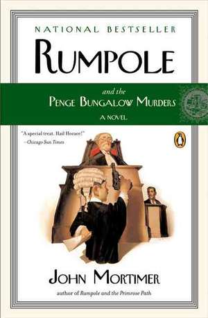 Rumpole and the Penge Bungalow Murders de John Mortimer