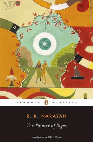 The Painter of Signs de R. K. Narayan