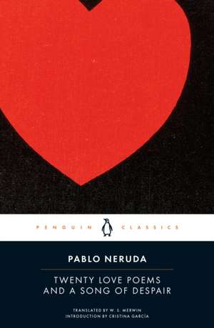 Twenty Love Poems and a Song of Despair de Pablo Neruda