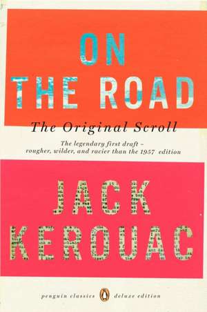 On the Road: (Penguin Classics Deluxe Edition) de Jack Kerouac