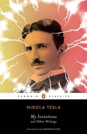 My Inventions and Other Writings de Nikola Tesla