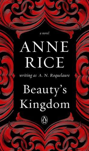 Beauty's Kingdom de A. N. Roquelaure