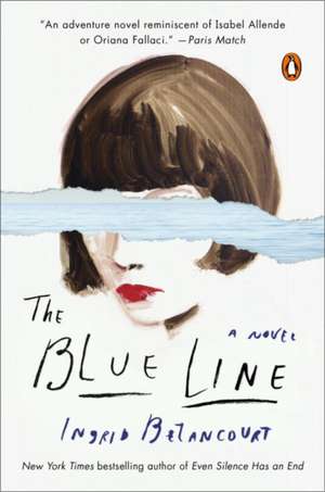 The Blue Line de Ingrid Betancourt