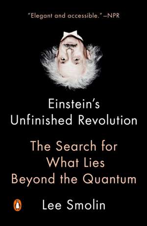 Einstein's Unfinished Revolution de Lee Smolin