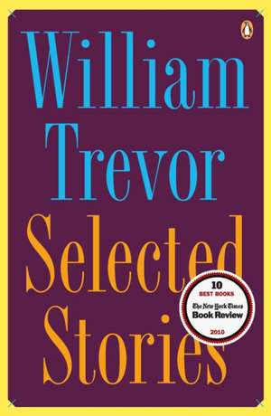 Selected Stories de William Trevor