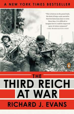 The Third Reich at War, 1939-1945 de Richard J. Evans