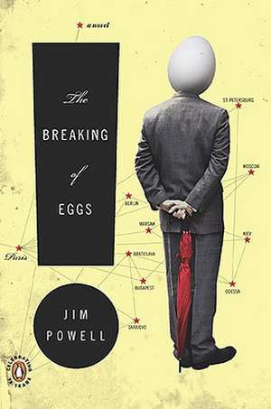 The Breaking of Eggs de Jim Powell