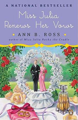 Miss Julia Renews Her Vows de Ann B. Ross