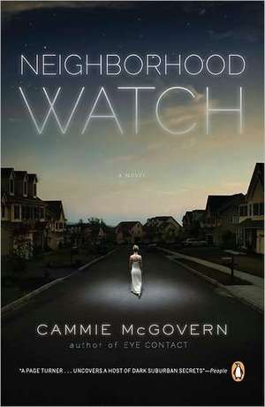 Neighborhood Watch: Mapping the Myths and Truths of the United States de Cammie McGovern