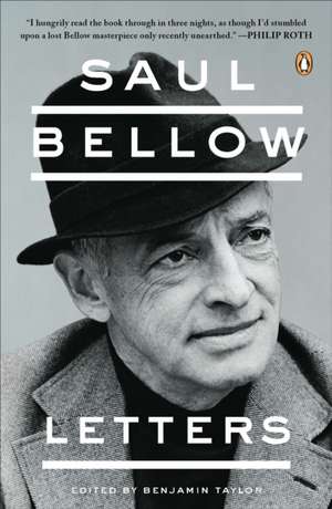 Saul Bellow: Letters de Benjamin Taylor