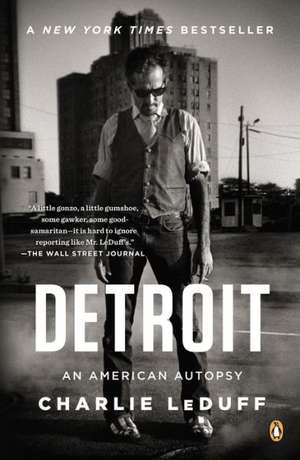 Detroit: An American Autopsy de Charlie LeDuff