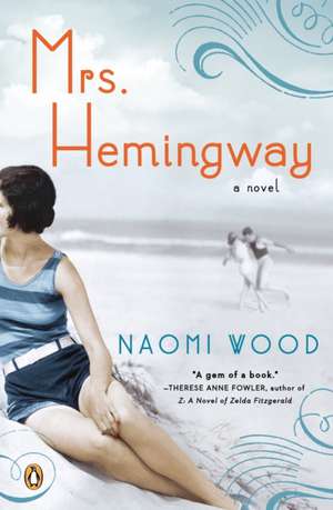 Mrs. Hemingway de Naomi Wood