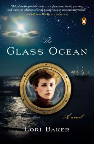 The Glass Ocean de Lori Baker