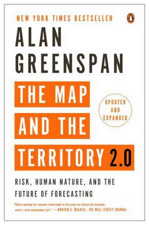 The Map and the Territory 2.0: Risk, Human Nature, and the Future of Forecasting de Alan Greenspan