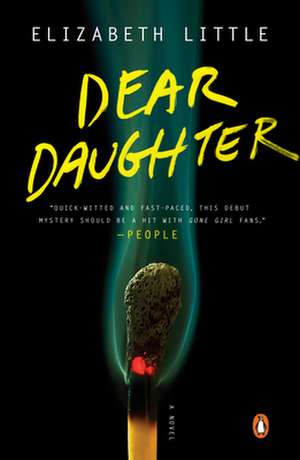 Dear Daughter de Elizabeth Little