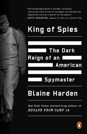 King of Spies de Blaine Harden