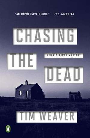 Chasing the Dead de Tim Weaver