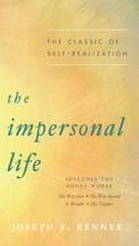 The Impersonal Life de Joseph S. Benner