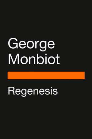 Regenesis de George Monbiot