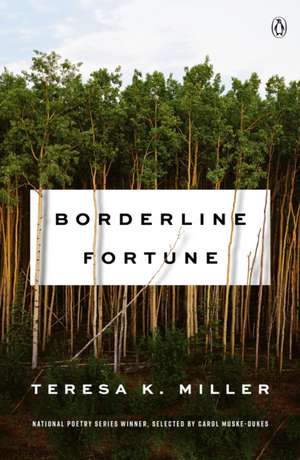 Borderline Fortune de TeresaK. Miller