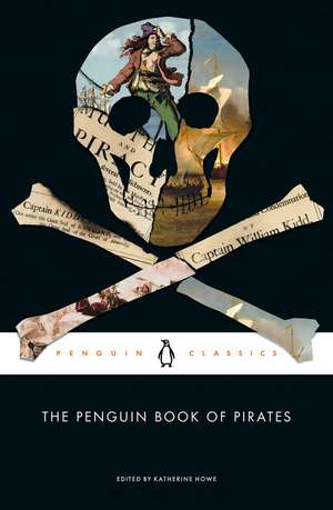 The Penguin Book of Pirates de Katherine Howe