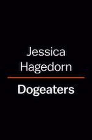 Dogeaters de Jessica Hagedorn